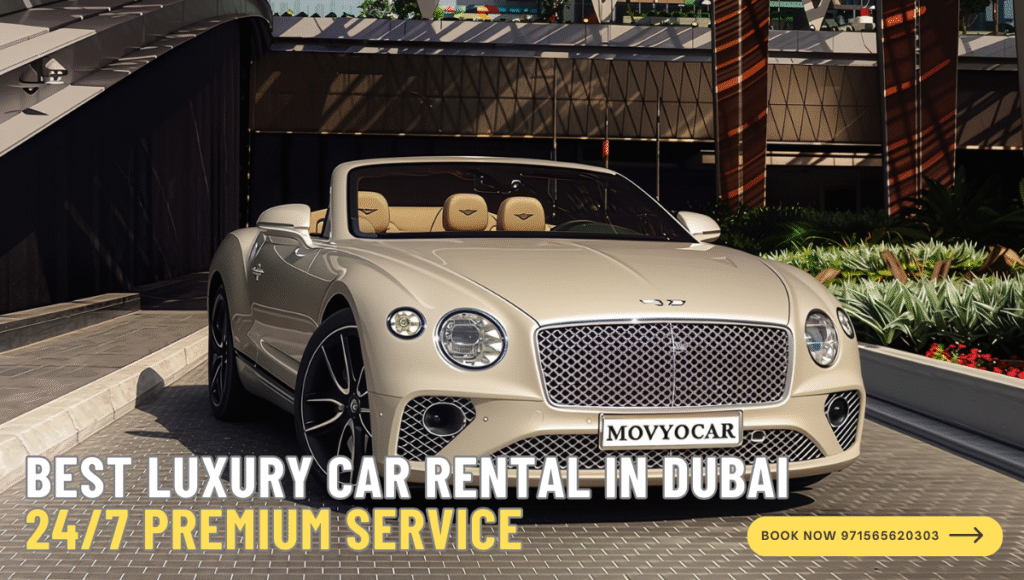 Best Luxury Car Rental in Dubai – 24/7 Premium Service